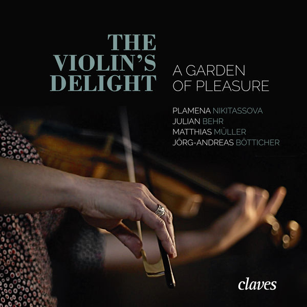 Heinrich Ignaz Franz von Biber|The Violin’s Delight - A Garden of Pleasure Heinrich Ignaz Franz von Biber|The Violin’s Delight - A Garden of Pleasure