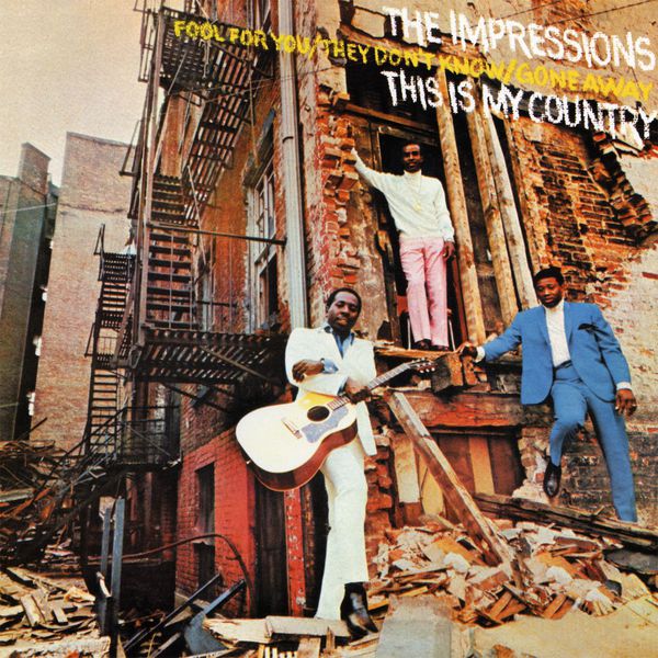 The Impressions - This Is My Country The Impressions - This Is My Country