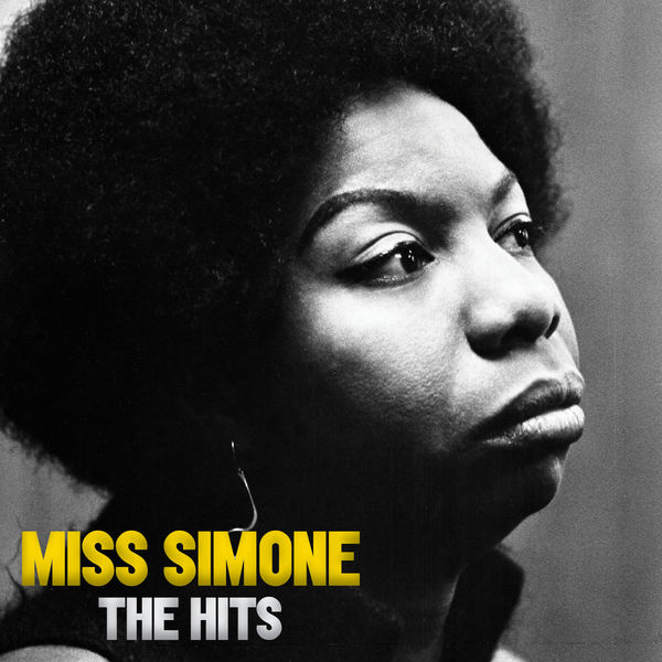 Nina Simone - Miss Simone: The Hits Nina Simone - Miss Simone: The Hits