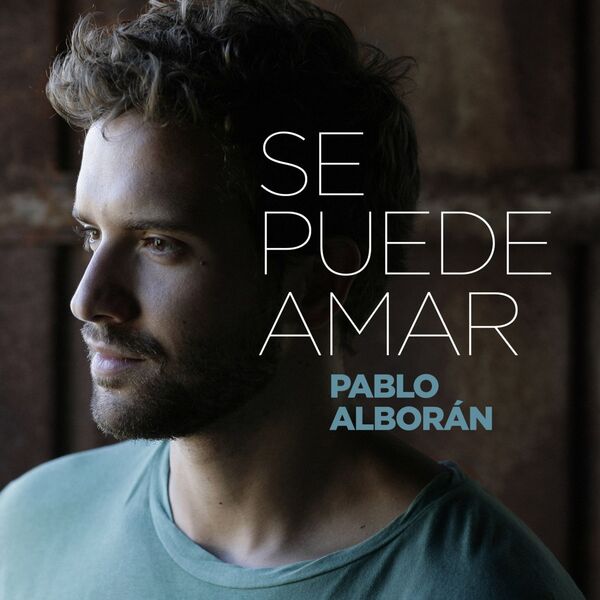 Pablo Alboran|Se puede amar