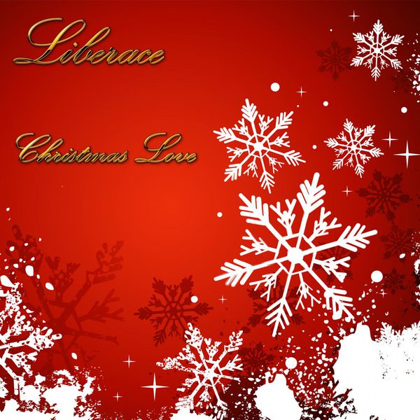 Liberace - Christmas Love Liberace - Christmas Love