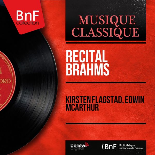 Kirsten Flagstad, Edwin McArthur - Récital Brahms (Mono Version) Kirsten Flagstad, Edwin McArthur - Récital Brahms (Mono Version)