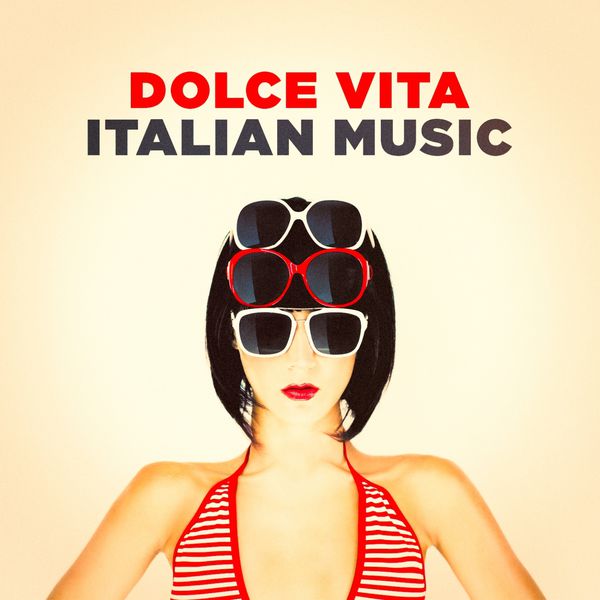Dolce Vita Italian Music, Italian Dinner Music Qobuz