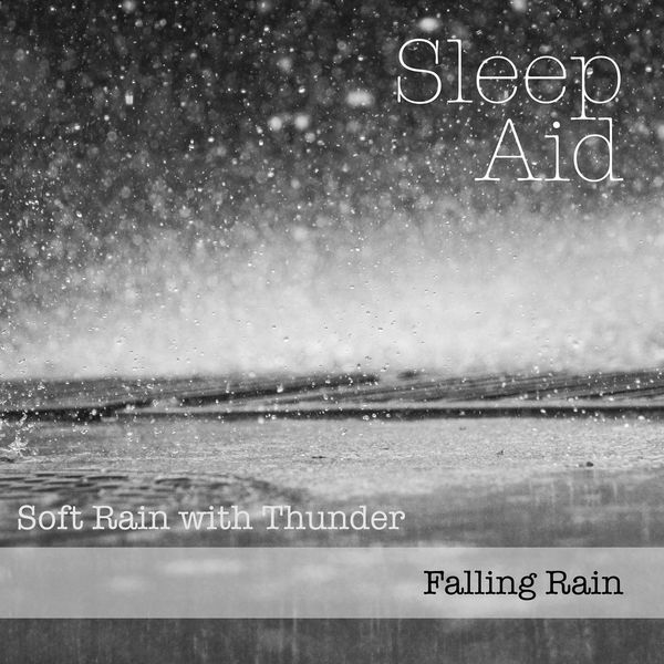 Sleep Aid|Falling Rain - Soft Rain With Thunder