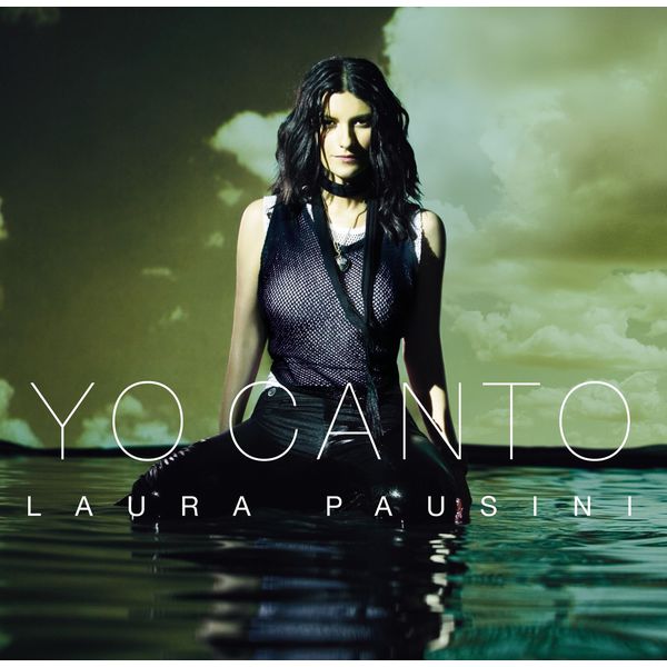 Laura Pausini|Yo canto