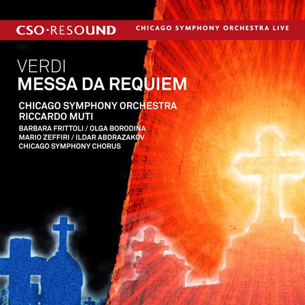 Various Artists|Verdi: Messa da Requiem (Barbara Frittoli - Olga Borodina - Mario Zeffiri - Ildar Abdrazakov - Chicago Symphony Orchestra & Chorus - Riccardo Muti)