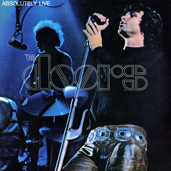 The Doors - Absolutely Live The Doors - Absolutely Live