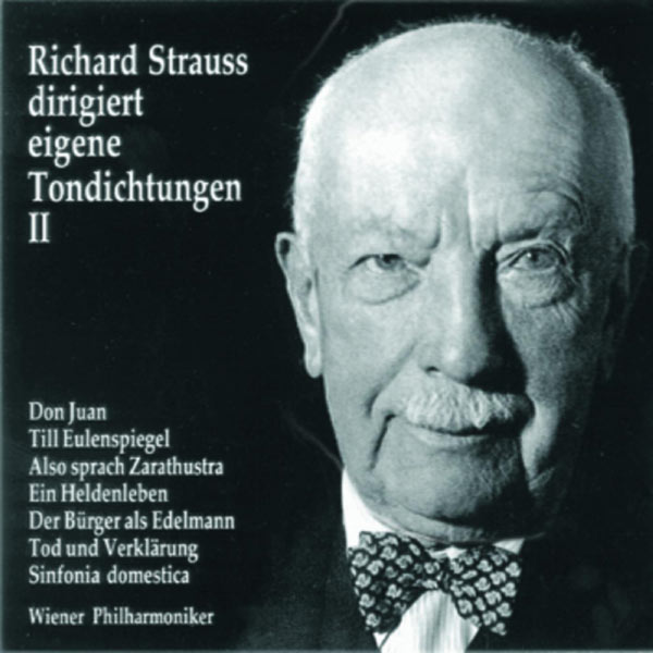 Richard Strauss - Richard Strauss dirigiert eigene Tondichtungen (Vol.2) Richard Strauss - Richard Strauss dirigiert eigene Tondichtungen (Vol.2)