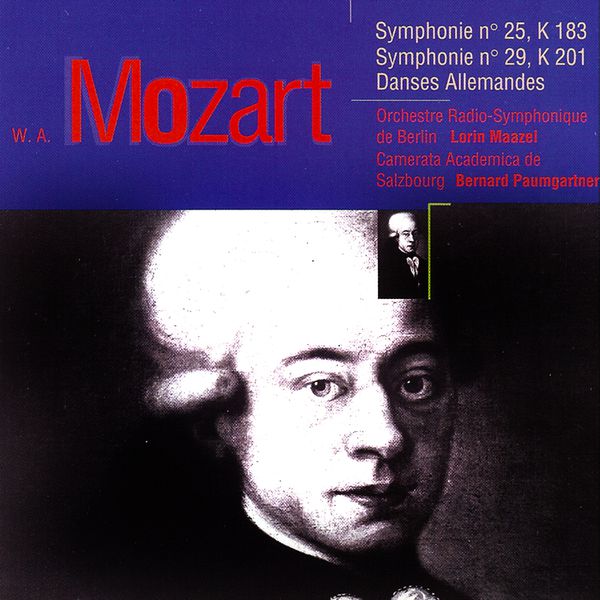 Various Artists - Mozart: Symphonies Nos. 25 & 29. Danses Allemandes Various Artists - Mozart: Symphonies Nos. 25 & 29. Danses Allemandes