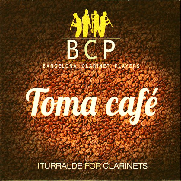 Barcelona Clarinet Players|Toma Café (Iturralde for Clarinets) Barcelona Clarinet Players|Toma Café (Iturralde for Clarinets)