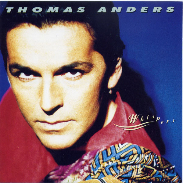 Thomas Anders - Whispers Thomas Anders - Whispers