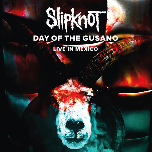 Slipknot|Day Of The Gusano - Live In Mexico (Live)