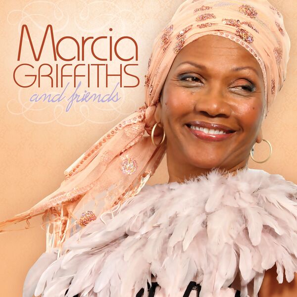Marcia Griffiths|Marcia Griffiths and Friends Marcia Griffiths|Marcia Griffiths and Friends