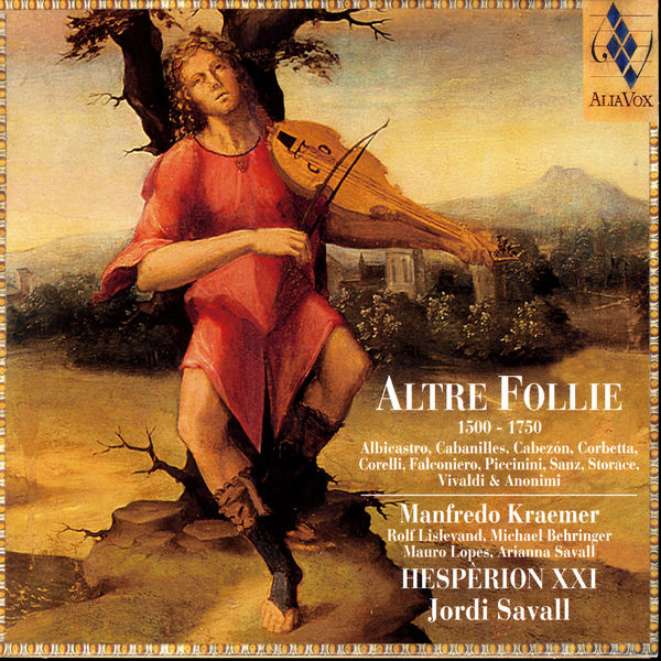 Jordi Savall - Altre Follie (1500-1750) Jordi Savall - Altre Follie (1500-1750)