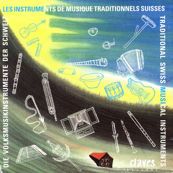 Various Artists - Traditional Swiss Musical Instruments Various Artists - Traditional Swiss Musical Instruments