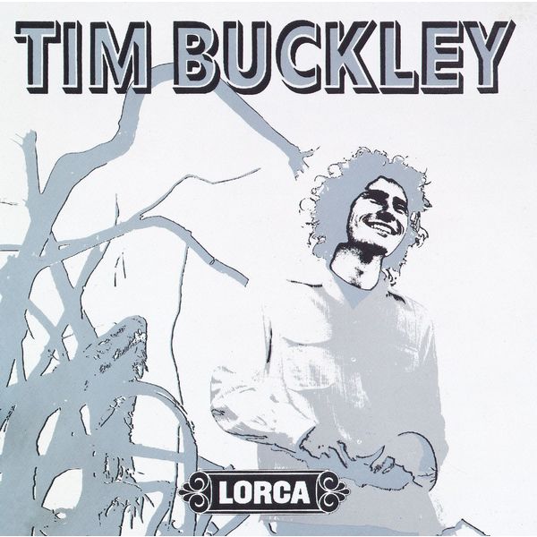 Tim Buckley|Lorca Tim Buckley|Lorca