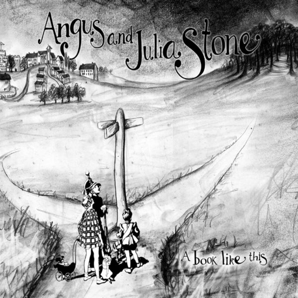 Angus & Julia Stone - A Book Like This Angus & Julia Stone - A Book Like This