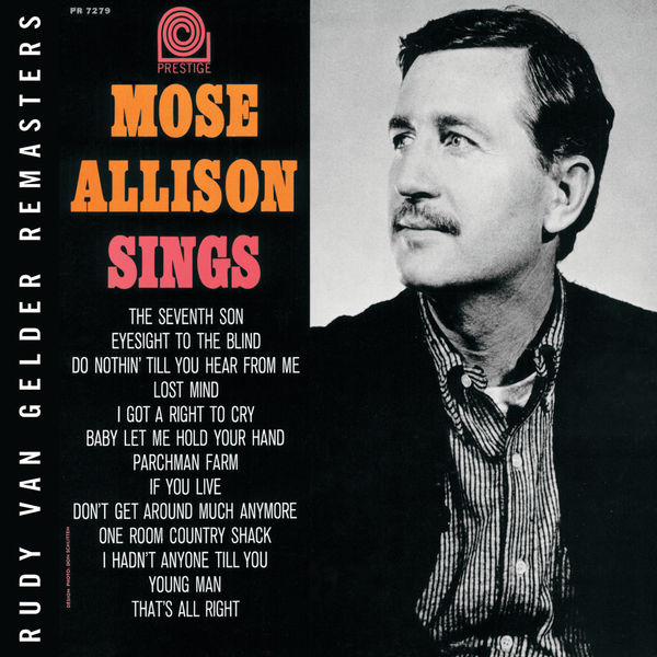 Mose Allison|Mose Allison Sings (Rudy Van Gelder Remasters) (Rudy Van Gelder Remaster) Mose Allison|Mose Allison Sings (Rudy Van Gelder Remasters) (Rudy Van Gelder Remaster)