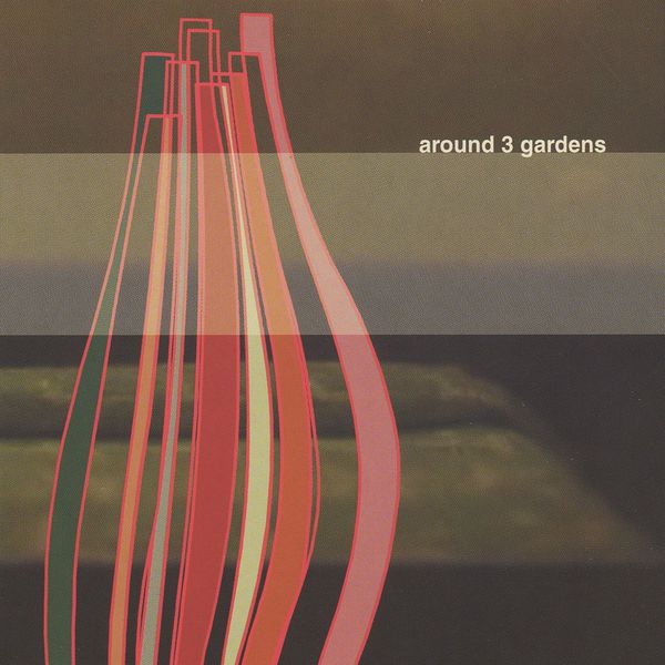 Serge Adam - Around 3 Gardens Serge Adam - Around 3 Gardens