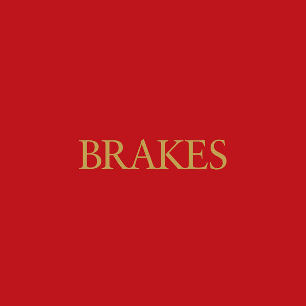 Brakes - Give Blood Brakes - Give Blood