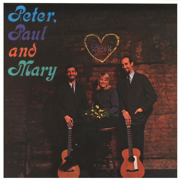 Peter, Paul and Mary - Peter, Paul and Mary Peter, Paul and Mary - Peter, Paul and Mary
