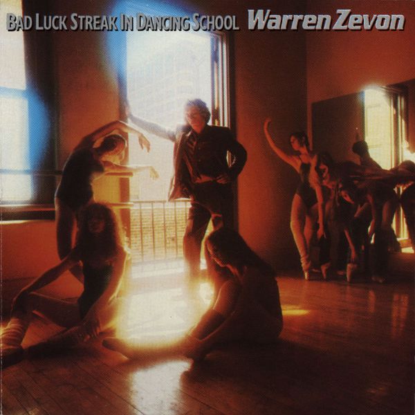 Warren Zevon|Bad Luck Streak in Dancing School