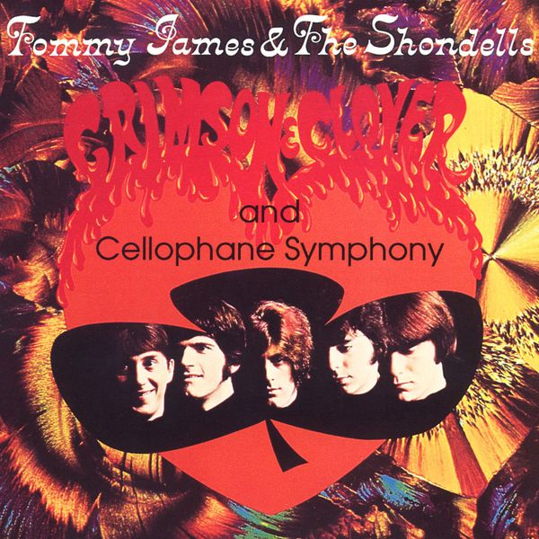 Tommy James & The Shondells - Crimson & Clover Tommy James & The Shondells - Crimson & Clover