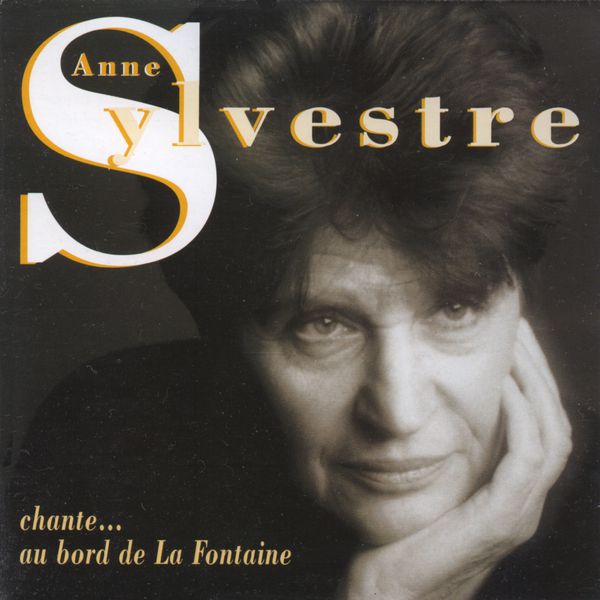 Anne Sylvestre chante... au bord de La Fontaine, Anne Sylvestre Qobuz