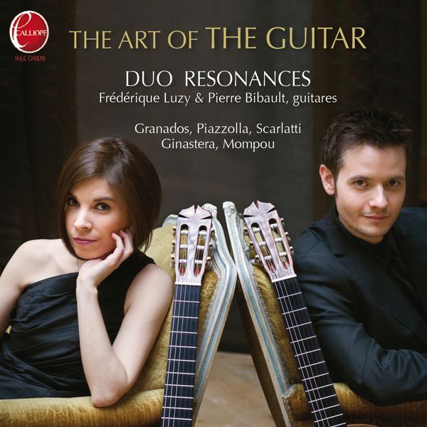 Duo Résonances|The Art of the Guitar: Duo Resonances Duo Résonances|The Art of the Guitar: Duo Resonances