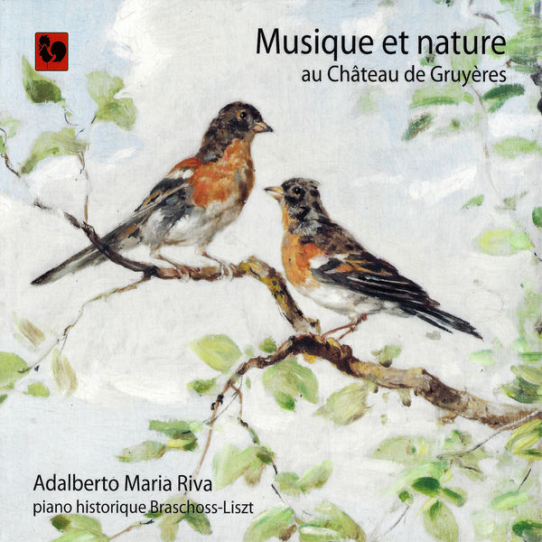 Franz Liszt|Musique et nature au Château de Gruyères (Music and Nature): Liszt, Hünerwadel, Hahnemann, Huber, Bovy-Lysberg, Boissier-Butini, Ruthardt, Adler & Raff Franz Liszt|Musique et nature au Château de Gruyères (Music and Nature): Liszt, Hünerwadel, Hahnemann, Huber, Bovy-Lysberg, Boissier-Butini, Ruthardt, Adler & Raff