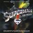 John Williams Superman: The Movie (Original Motion Picture Soundtrack)