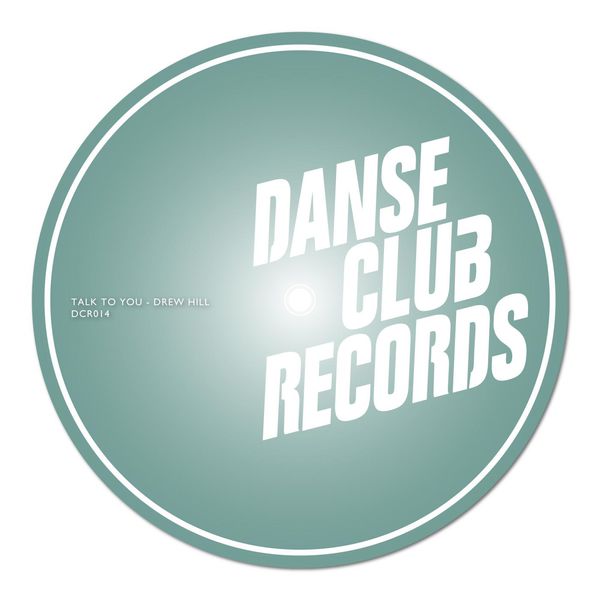 Drew Hill - Talk to You Drew Hill - Talk to You