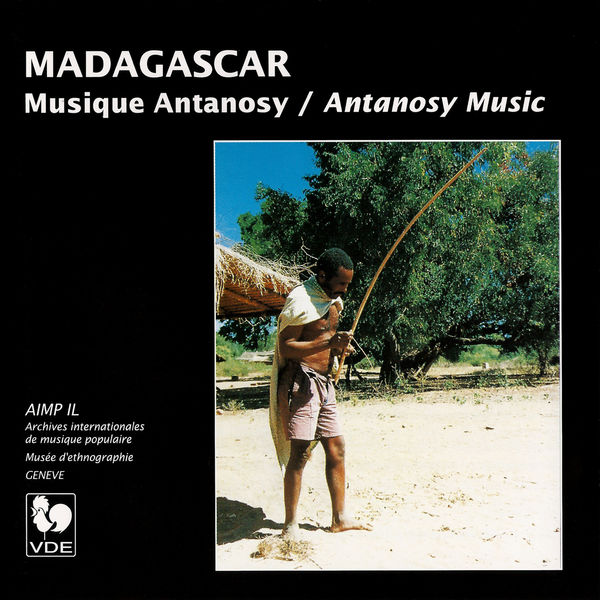 Various Artists|Madagascar: Musique Antanosy – Madagascar: Antanosy Music Various Artists|Madagascar: Musique Antanosy – Madagascar: Antanosy Music