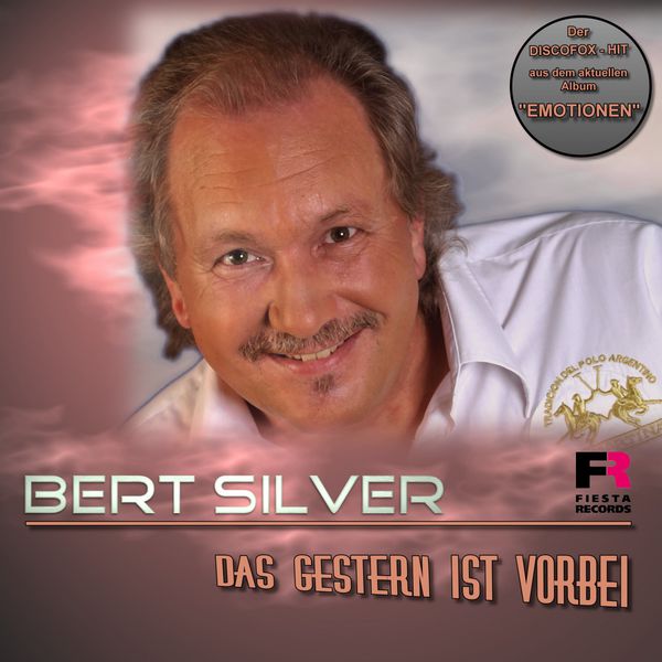 Bert Silver - Das Gestern ist vorbei Bert Silver - Das Gestern ist vorbei
