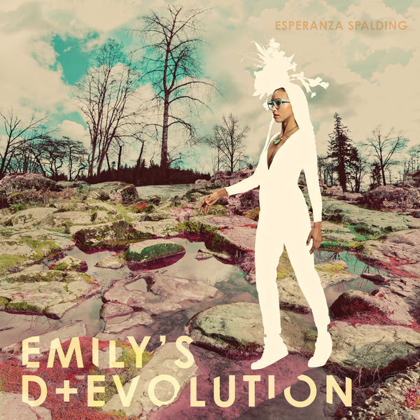 Esperanza Spalding|Emily’s D+Evolution