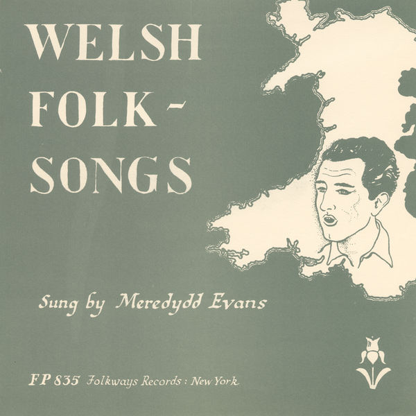 Meredydd Evans|Welsh Folk Songs Meredydd Evans|Welsh Folk Songs