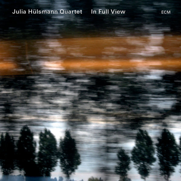 Julia Hülsmann - In Full View Julia Hülsmann - In Full View