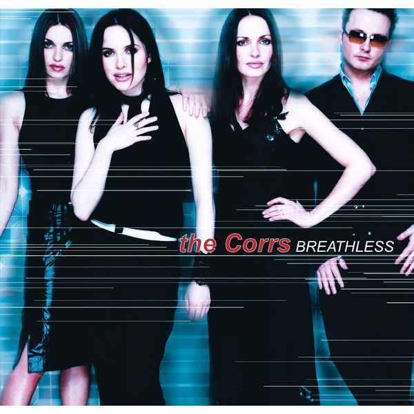 The Corrs|Breathless