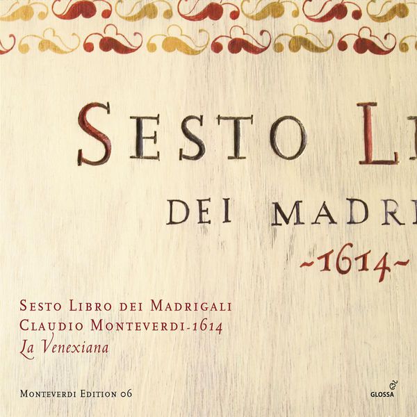 La Venexiana - Monteverdi: Madrigals, Book 6 La Venexiana - Monteverdi: Madrigals, Book 6