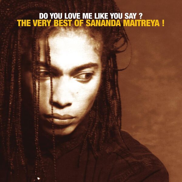 Terence Trent D'Arby|Do You Love Me Like You Say ? The Very Best Of Sananda Maitreya !