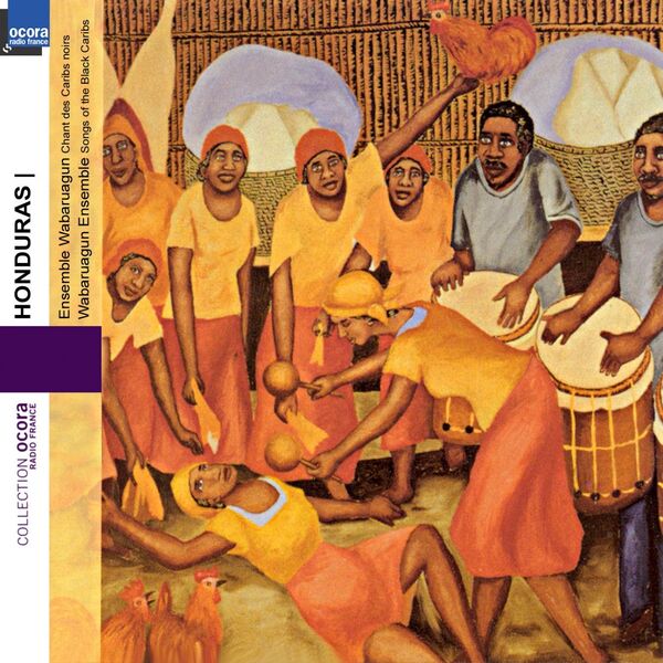 Ensemble Wabaruagun|Honduras : Chants des Caribs noirs (Songs of the Black Caribs) Ensemble Wabaruagun|Honduras : Chants des Caribs noirs (Songs of the Black Caribs)
