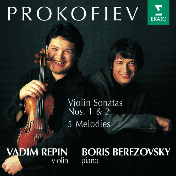 Vadim Repin|Prokofiev : Violin Sonatas 1, 2 & 5 Melodies Vadim Repin|Prokofiev : Violin Sonatas 1, 2 & 5 Melodies