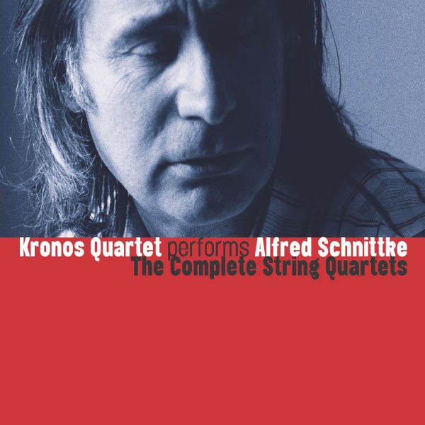 Kronos Quartet|Alfred Schnittke (Complete Works for String Quartet)