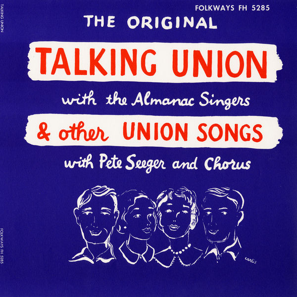 ピート・シーガー|Talking Union and Other Union Songs