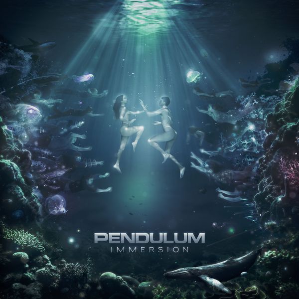 Pendulum|Immersion