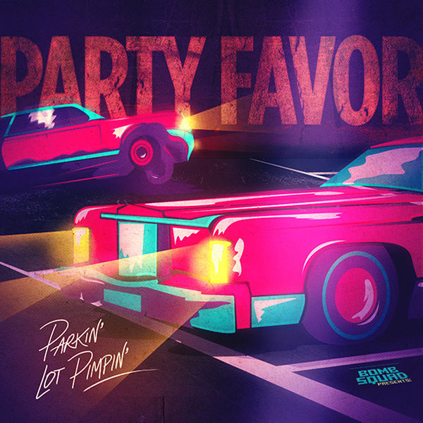Party Favor|Parkin' Lot Pimpin Party Favor|Parkin' Lot Pimpin
