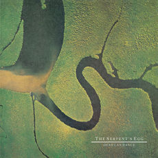 The Serpent's Egg (Remastered), Dead Can Dance - Qobuz