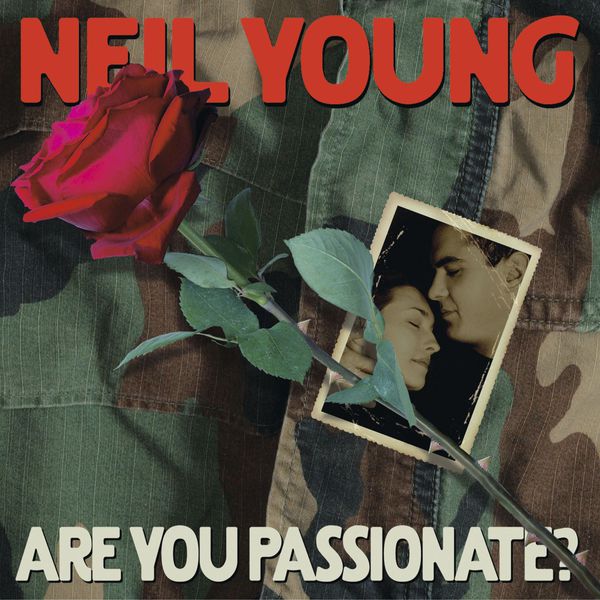 Neil Young - Are You Passionate? Neil Young - Are You Passionate?