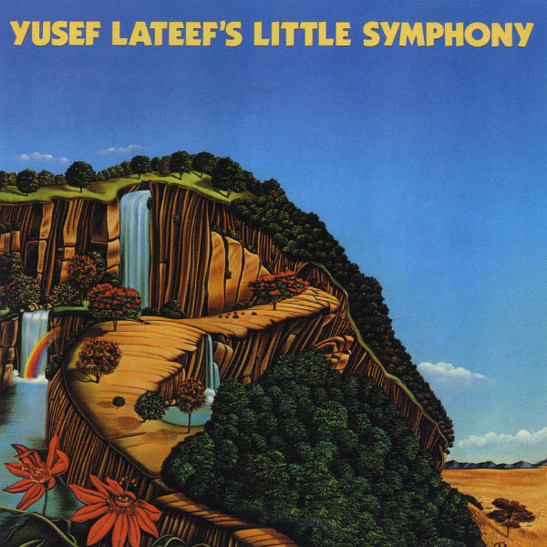 Yusef Lateef|Yusef Lateef 's Little Symphony Yusef Lateef|Yusef Lateef 's Little Symphony