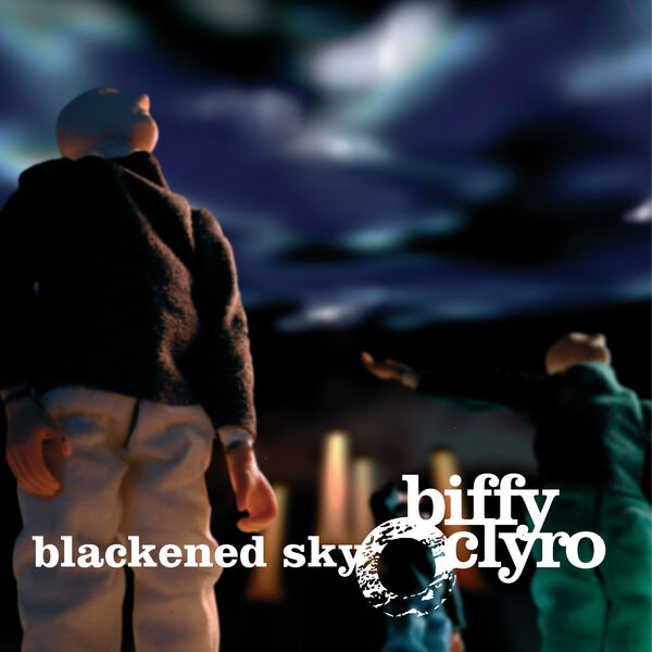 Biffy Clyro - Blackened Sky Biffy Clyro - Blackened Sky